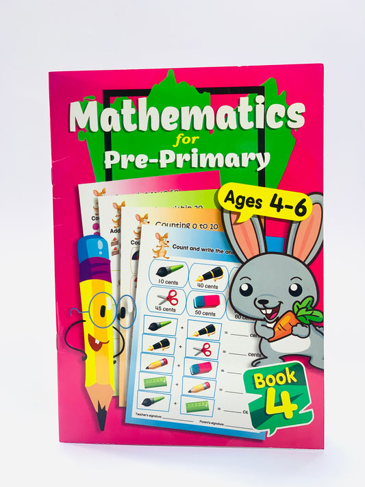 MATHEMATICS FOR PRE - PRIMARY AGE 4-6 4BOOK