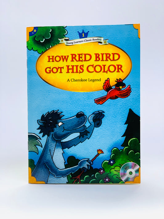 HOW RED BIRD GOT HIS COLOR STORY BOOK WITH CD \